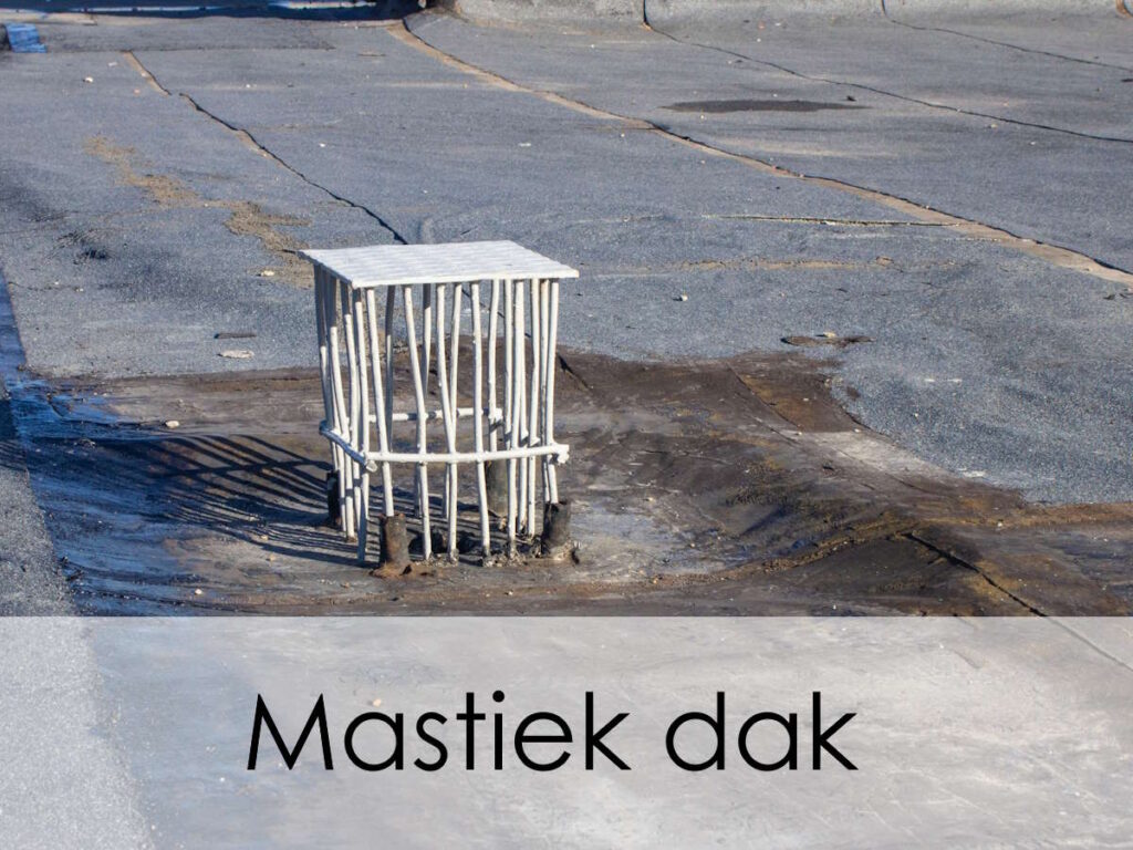 mastiek dak