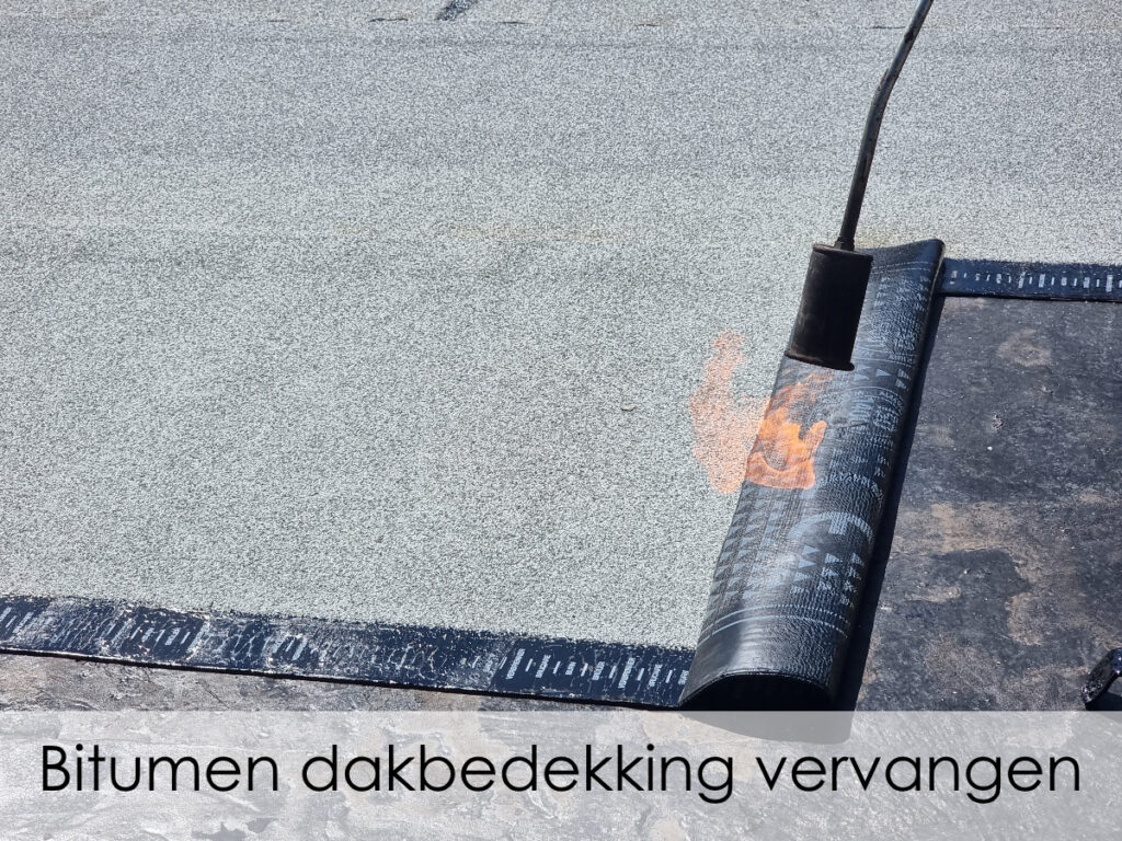 bitumen dakbedekking vervangen