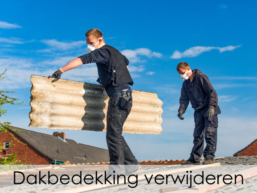 dakbedekking verwijderen