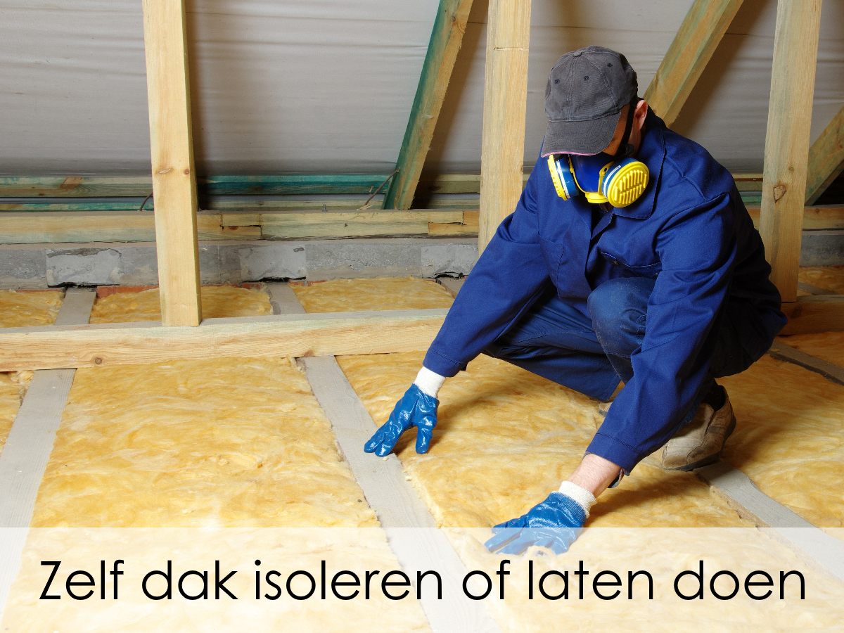 Zelf dak isoleren of laten doen